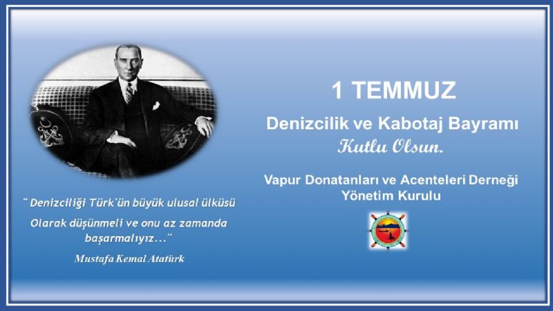 1 TEMMUZ DENİZCİLİK VE KABOTAJ BAYRAMI 1